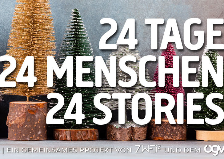 24 Tage – 24 Menschen – 24 Geschichten
